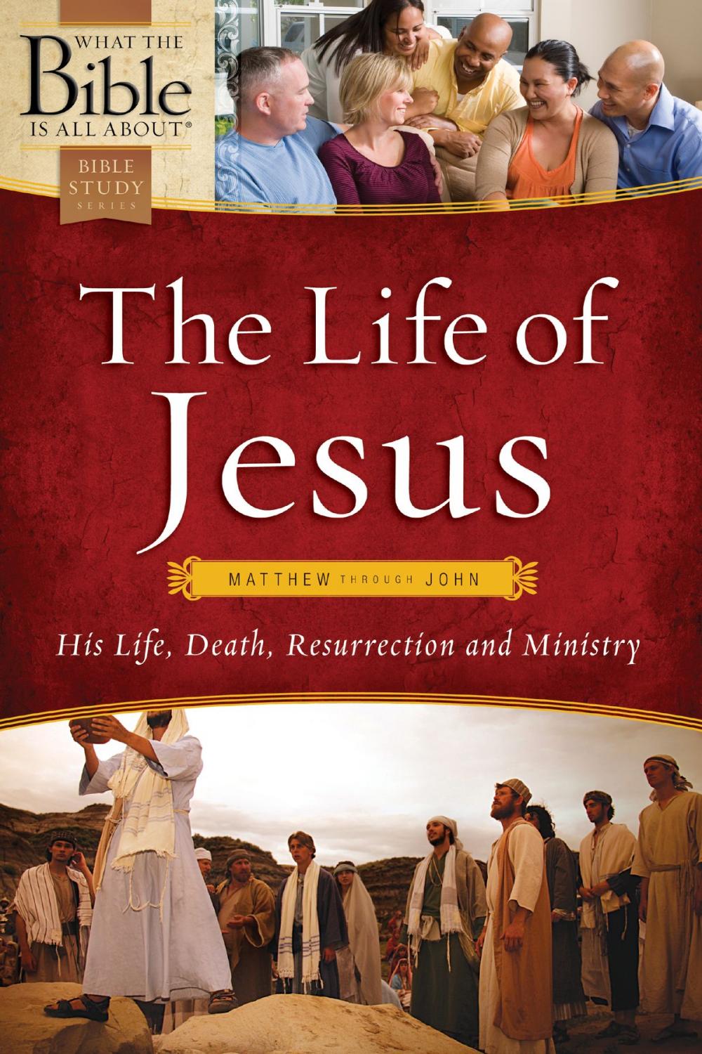 Big bigCover of The Life of Jesus: Matthew through John