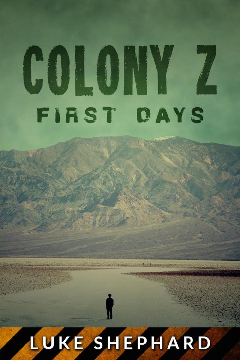 Big bigCover of Colony Z: First Days (Vol. 3)