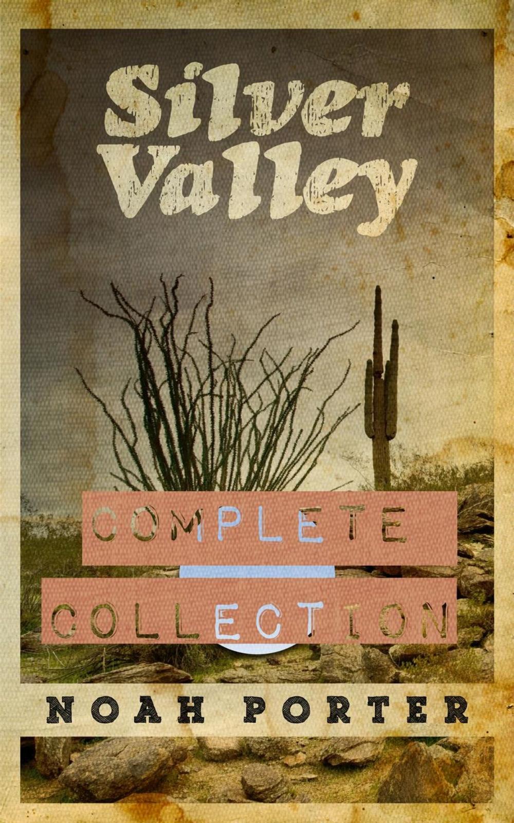 Big bigCover of Silver Valley: The Complete Collection