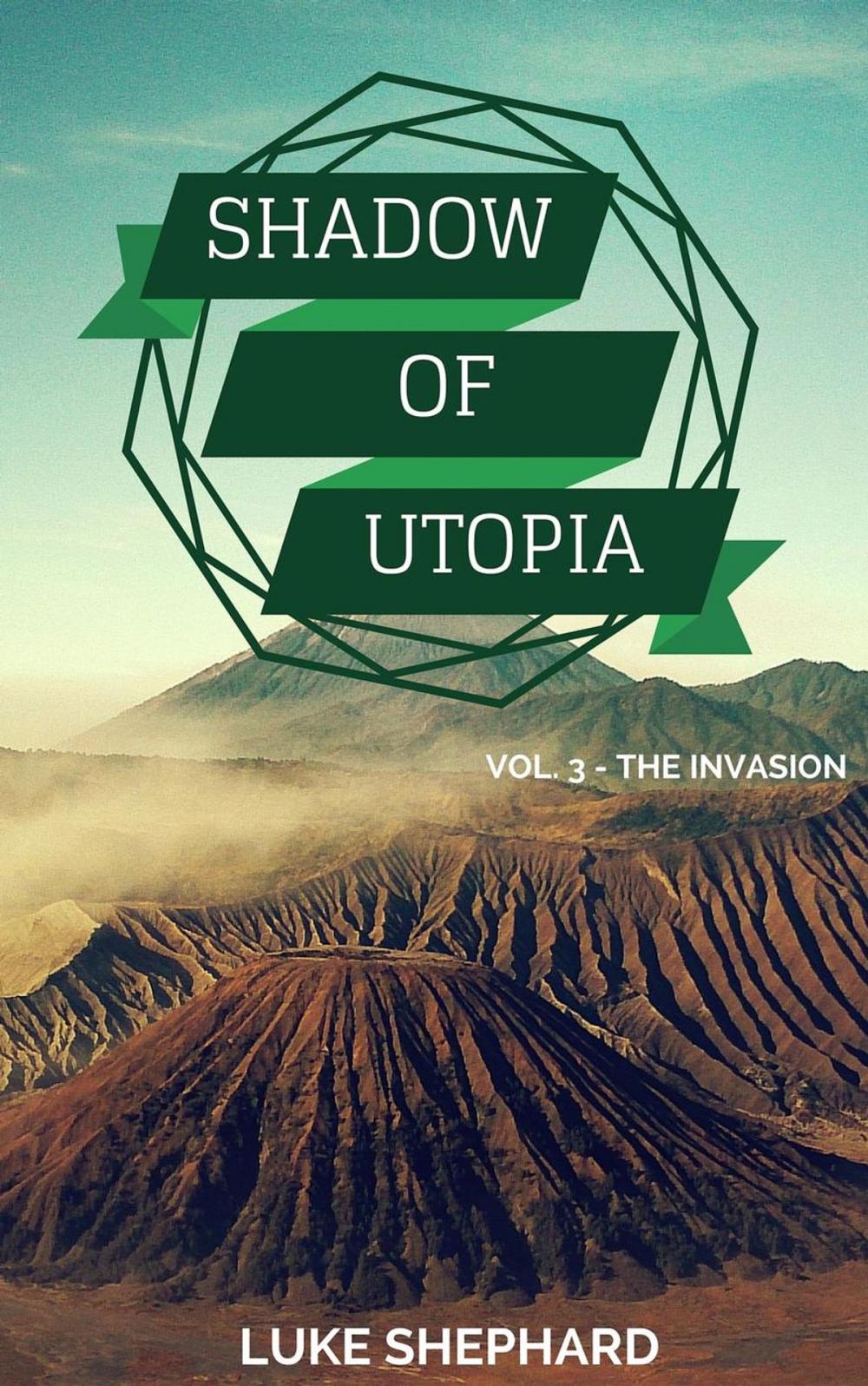 Big bigCover of Shadow of Utopia (Vol. 3 - The Invasion)