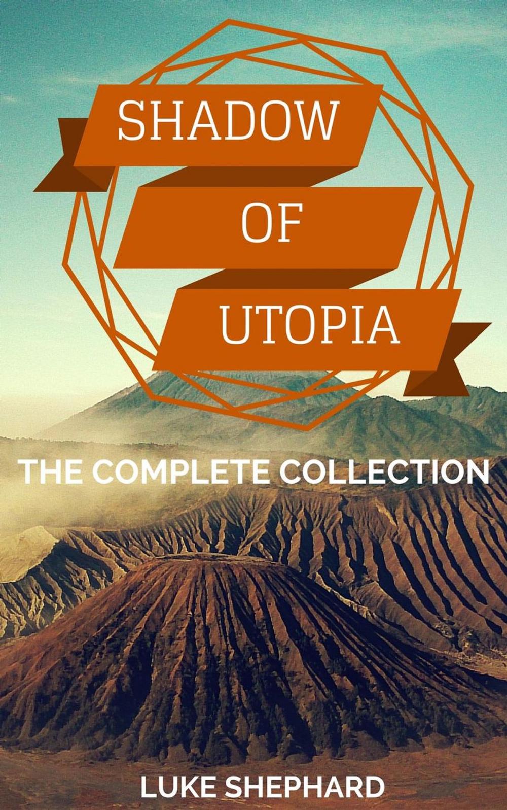 Big bigCover of Shadow of Utopia: The Complete Collection