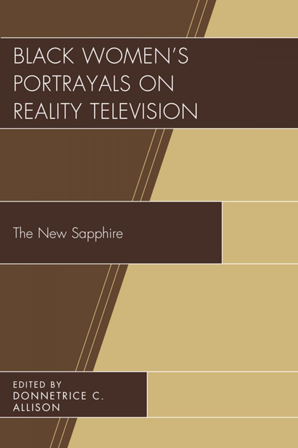 Big bigCover of Black Women's Portrayals on Reality Television