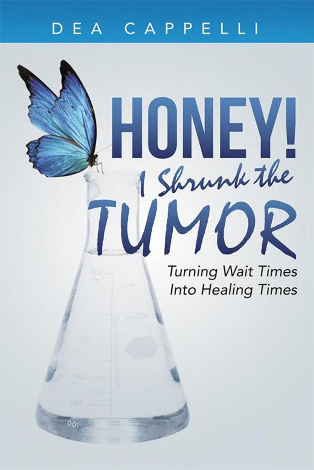 Big bigCover of Honey! I Shrunk the Tumor