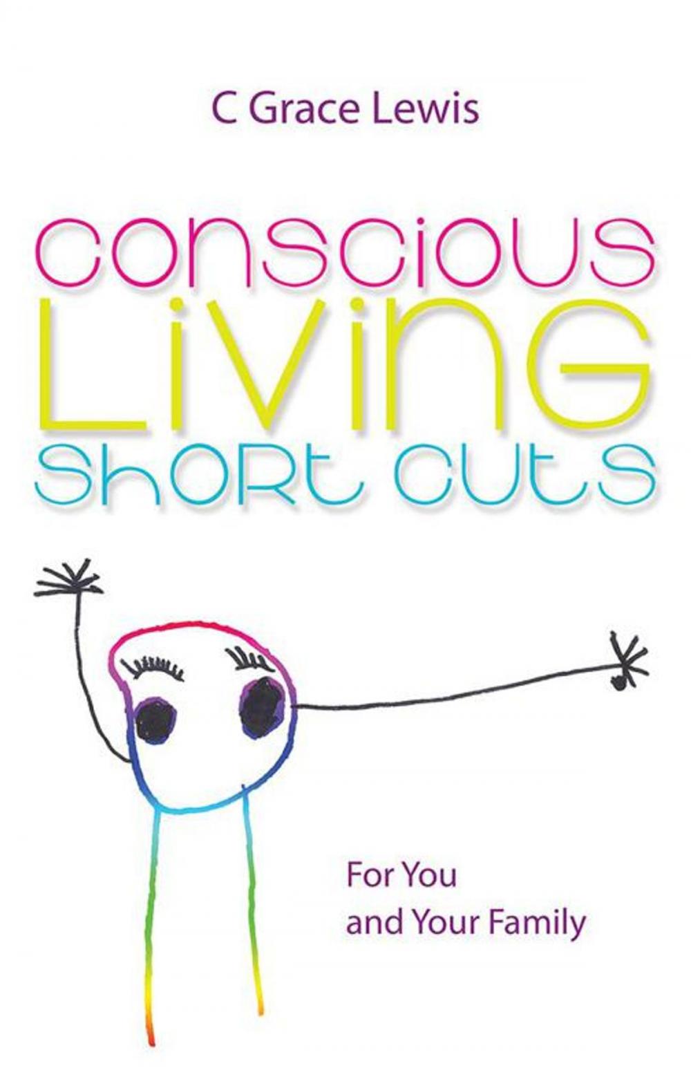 Big bigCover of Conscious Living Short Cuts