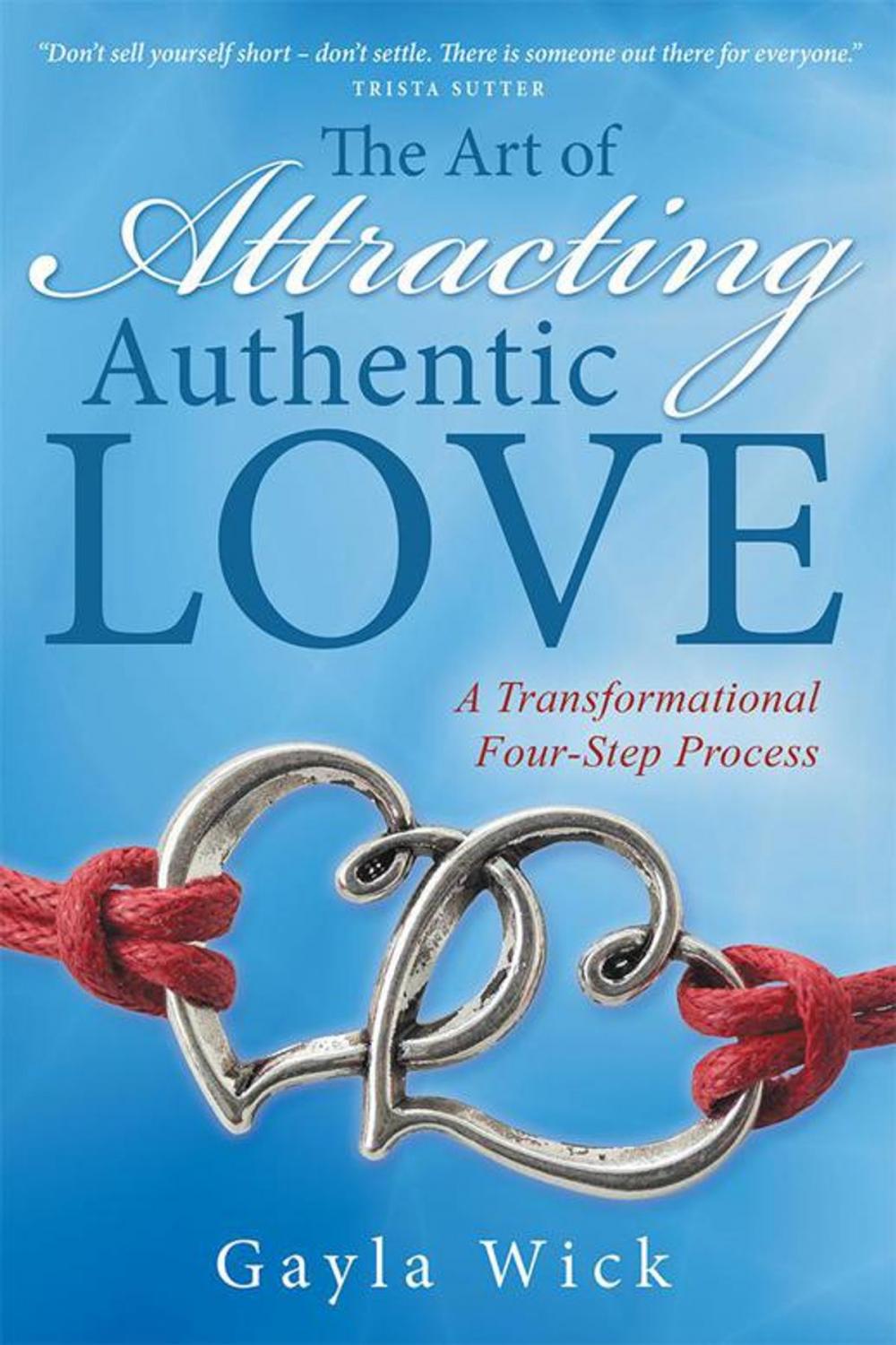 Big bigCover of The Art of Attracting Authentic Love