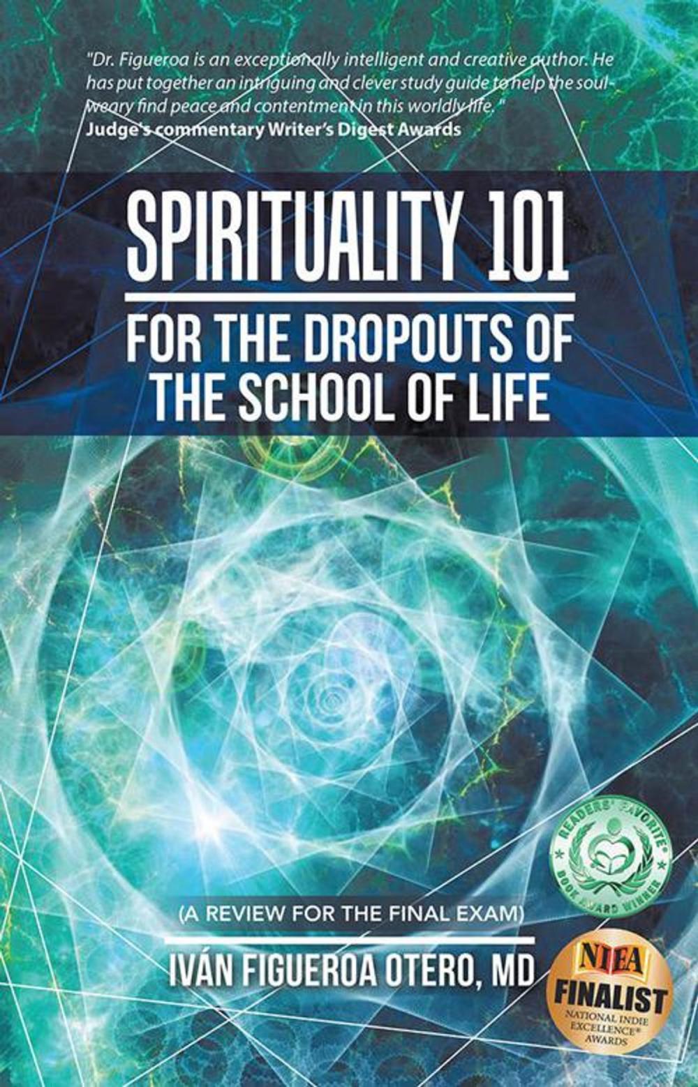 Big bigCover of Spirituality 101 for the Dropouts of the School of Life