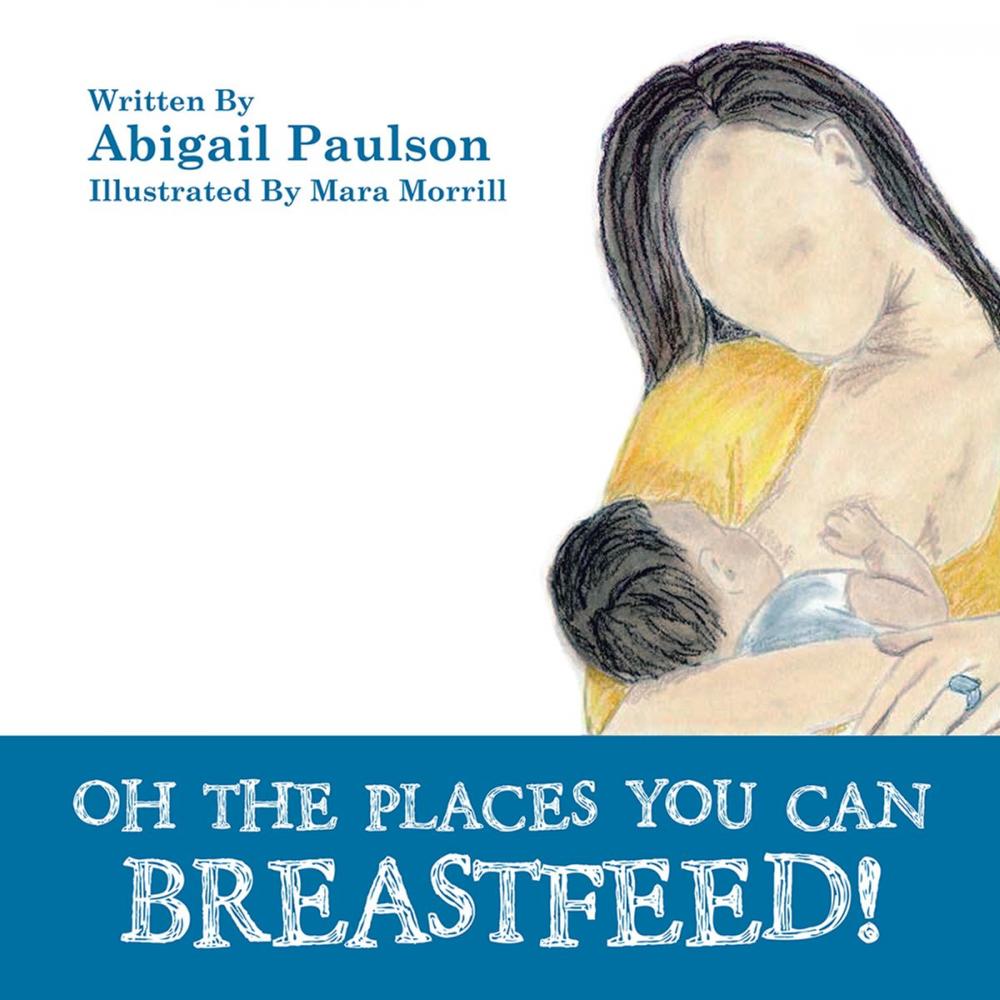 Big bigCover of Oh the Places You Can Breastfeed!