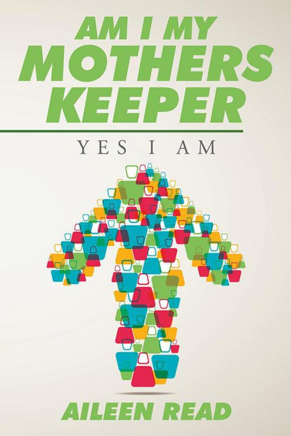 Big bigCover of Am I My Mothers Keeper