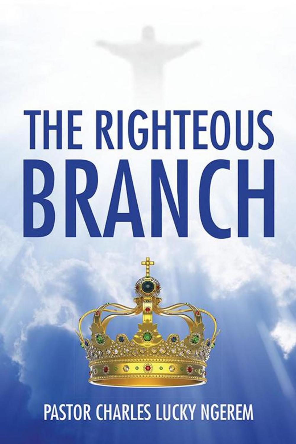 Big bigCover of The Righteous Branch