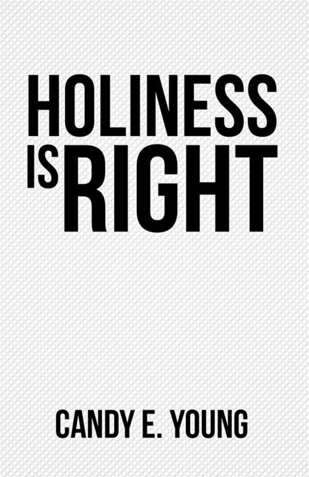 Big bigCover of Holiness Is Right