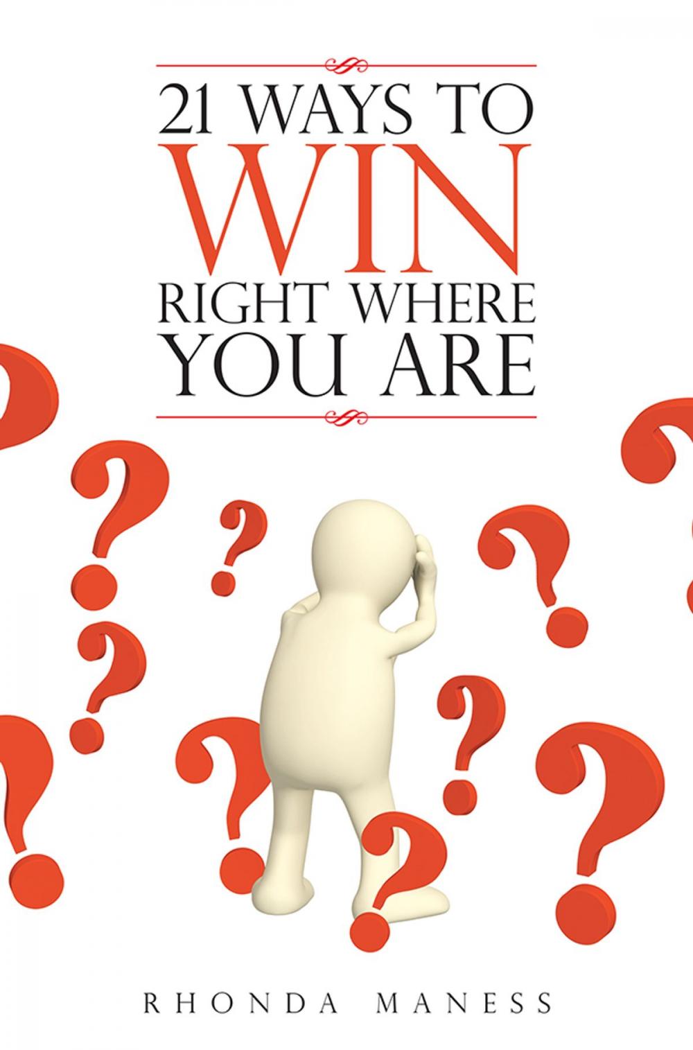 Big bigCover of 21 Ways to Win Right Where You Are