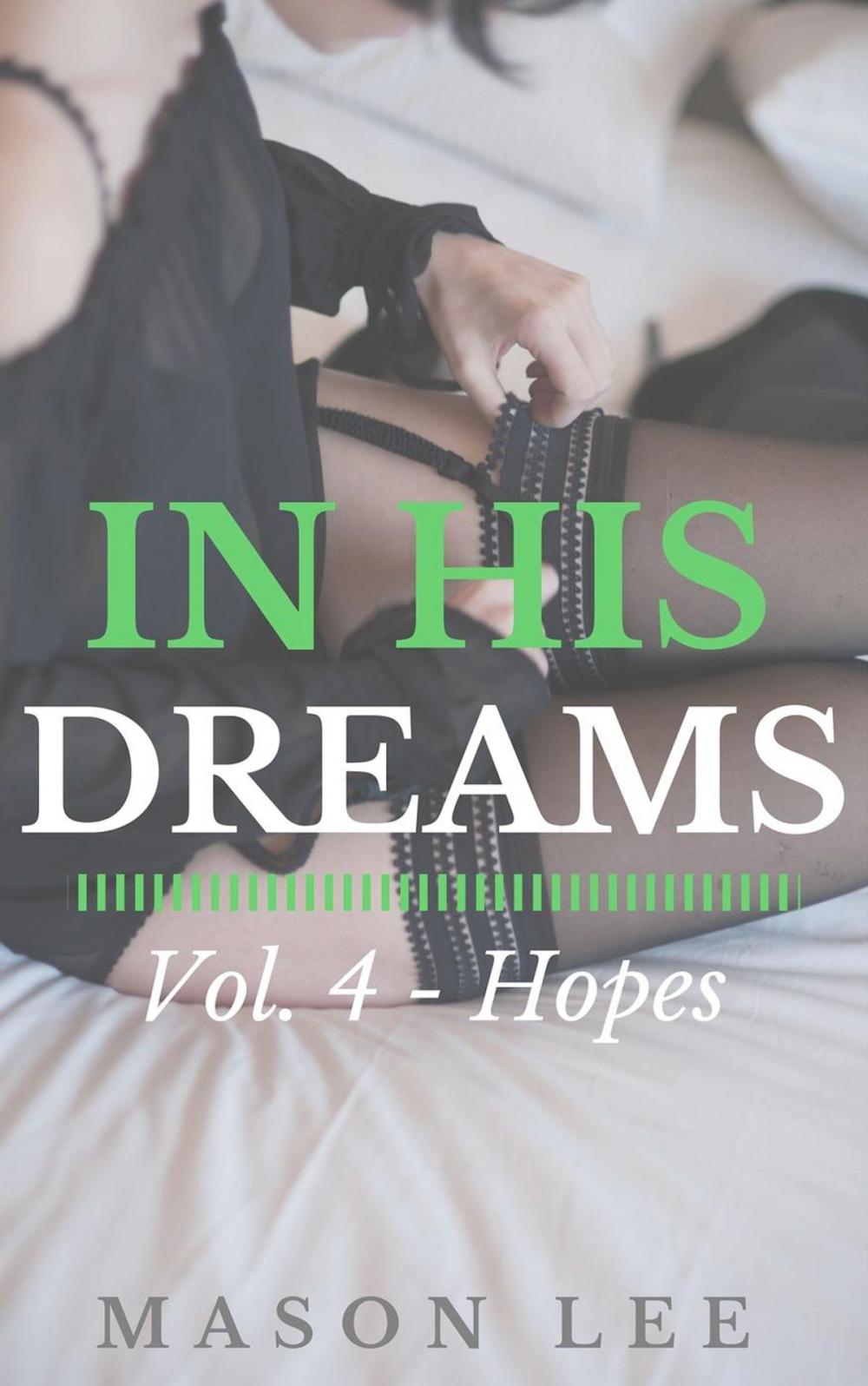 Big bigCover of In His Dreams: Vol. 4 - Hopes