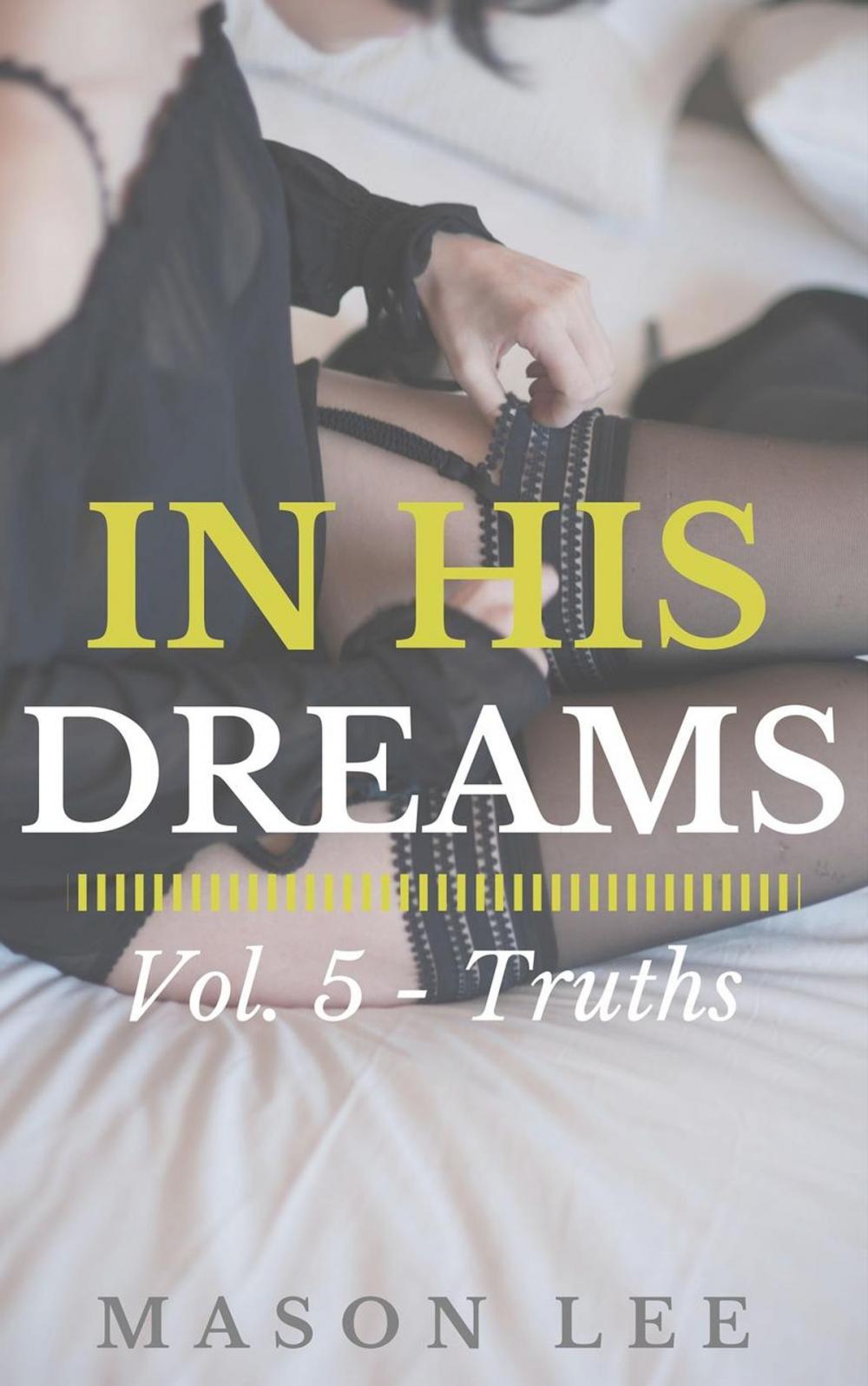 Big bigCover of In His Dreams: Vol. 5 - Truths
