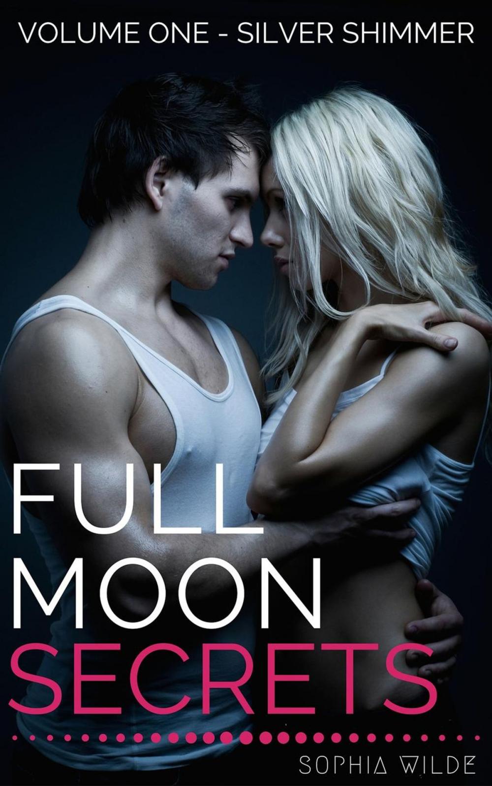 Big bigCover of Full Moon Secrets: Volume One - Silver Shimmer