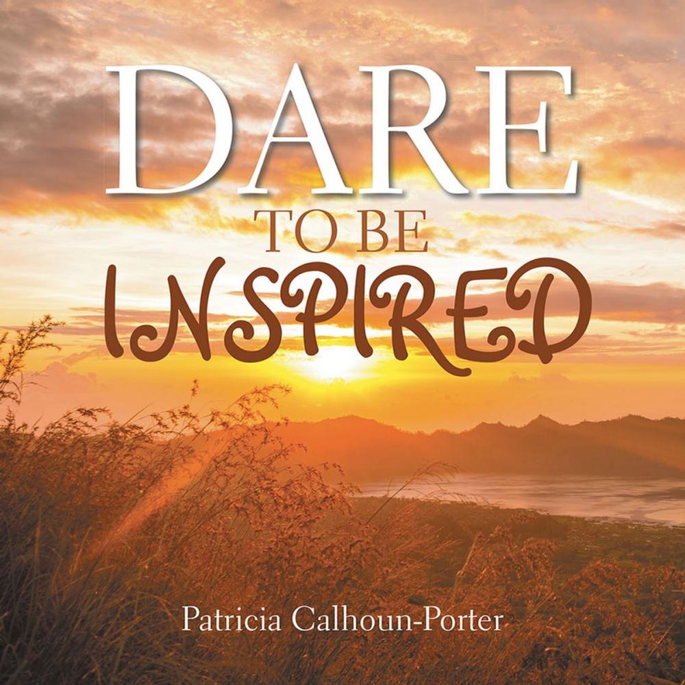 Big bigCover of Dare to Be Inspired