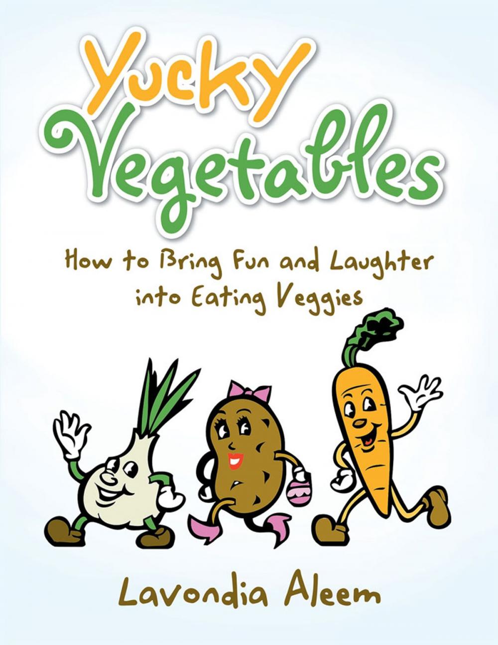 Big bigCover of Yucky Vegetables