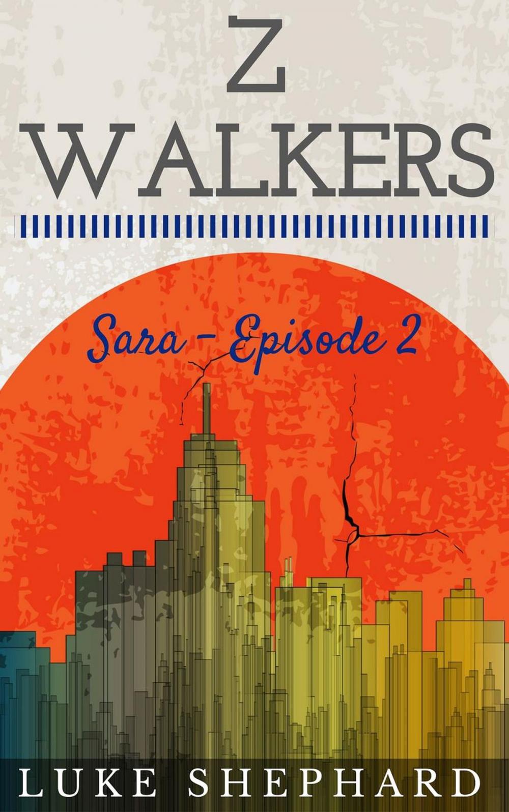 Big bigCover of Z Walkers: Sara - Episode 2