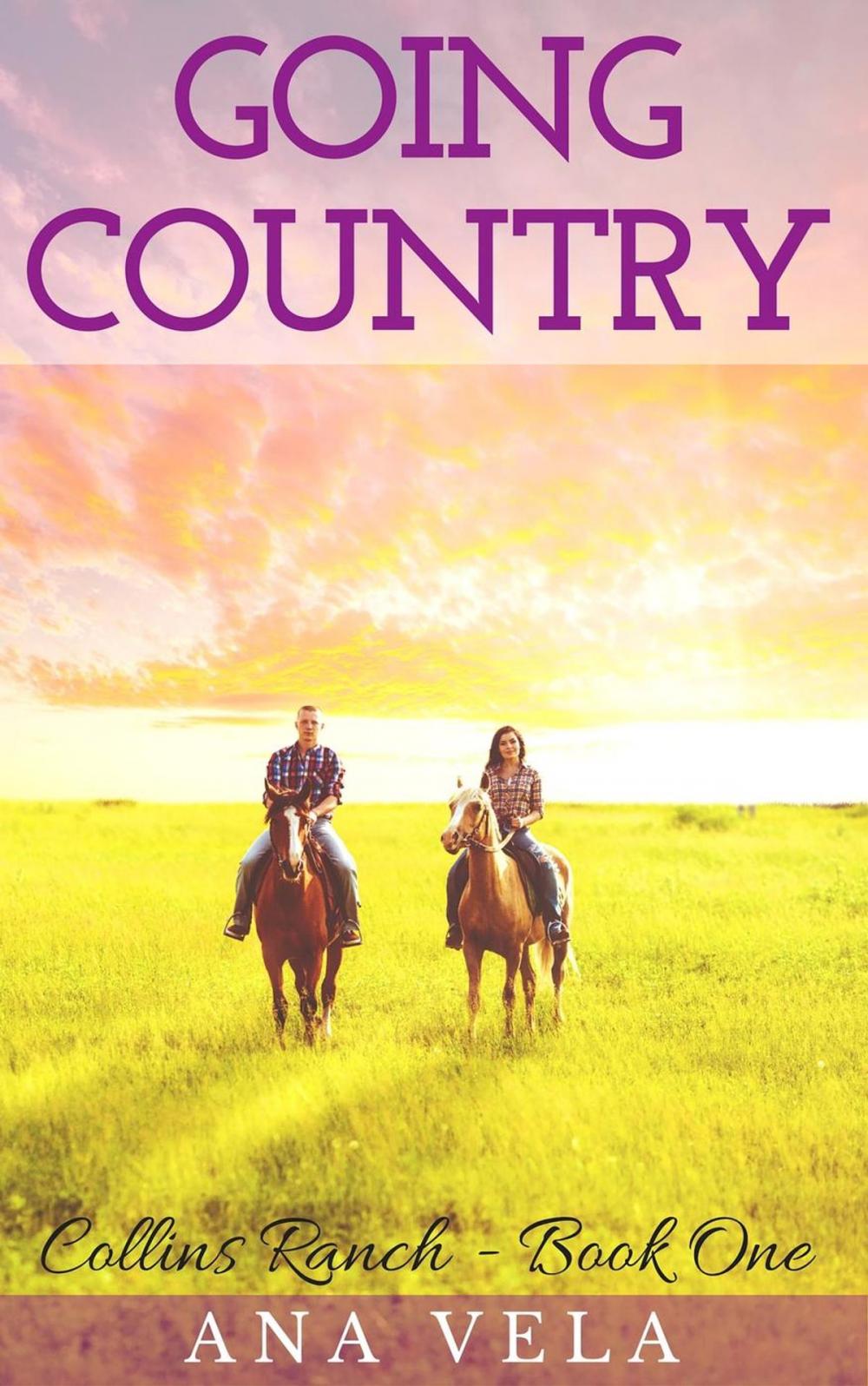 Big bigCover of Going Country (Collins Ranch - Book One)