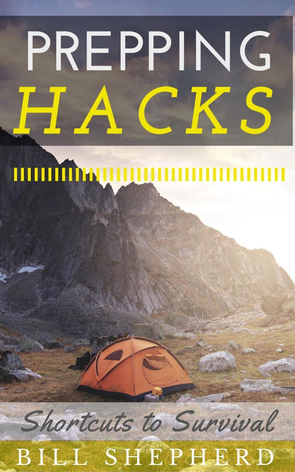 Big bigCover of Prepping Hacks: Shortcuts to Survival