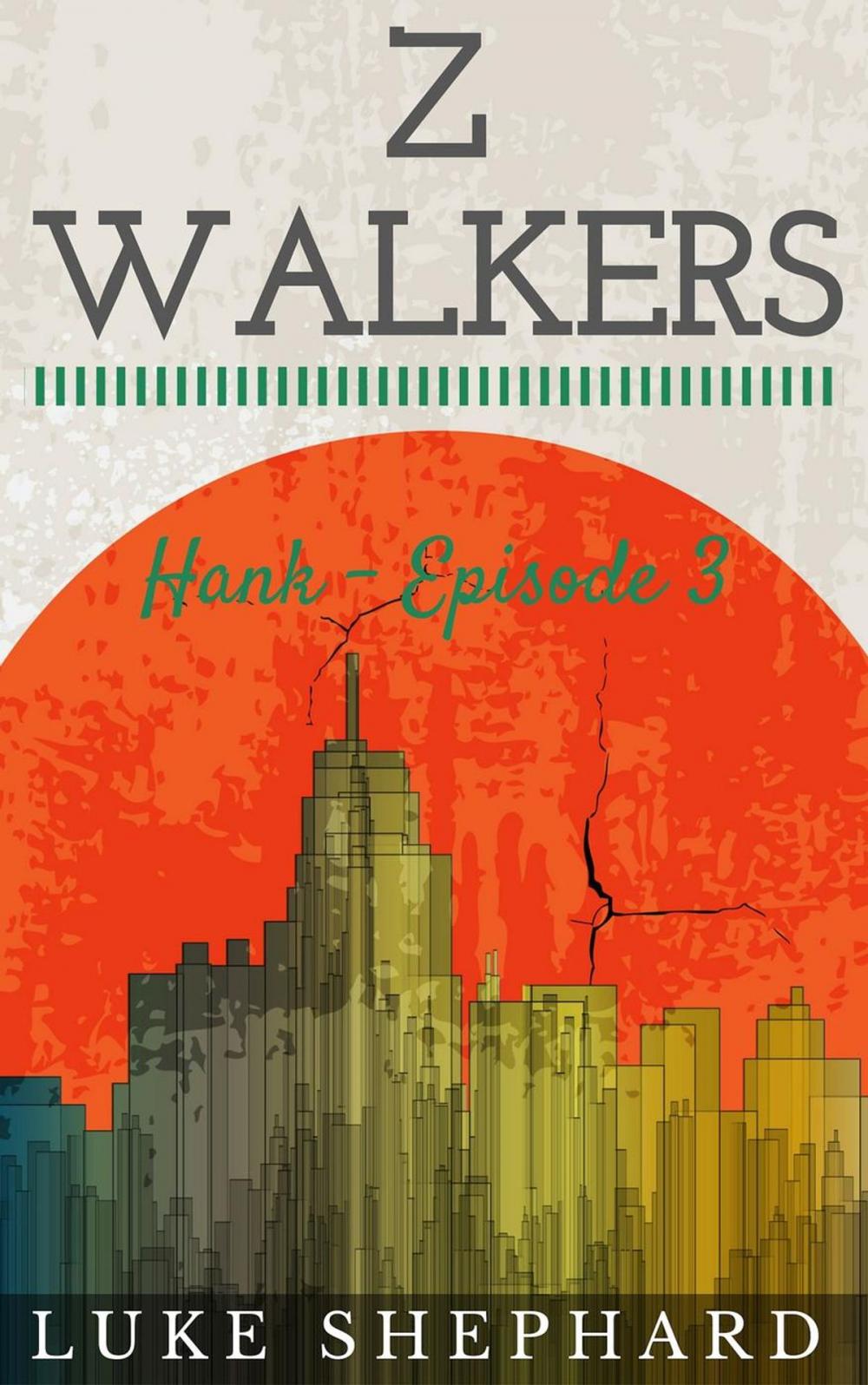 Big bigCover of Z Walkers: Hank - Episode 3