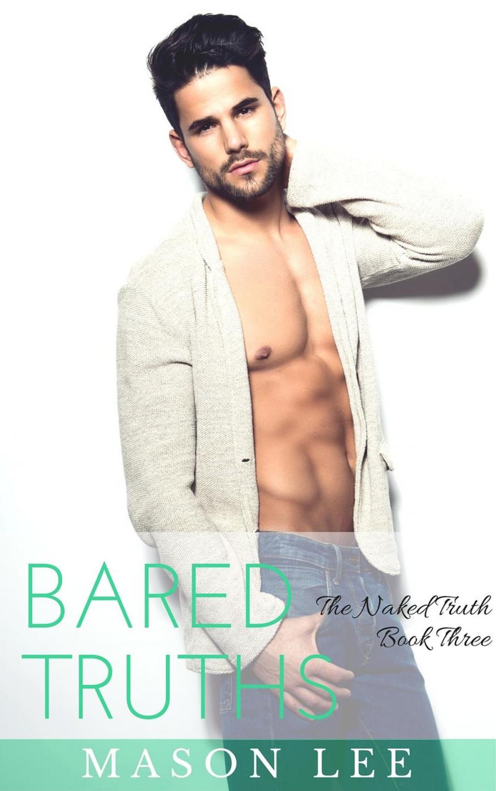 Big bigCover of Bared Truths: The Naked Truth - Book Three