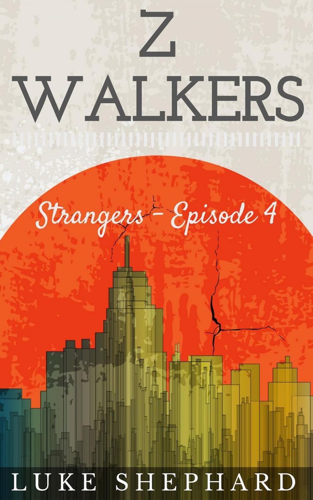 Big bigCover of Z Walkers: Strangers - Episode 4