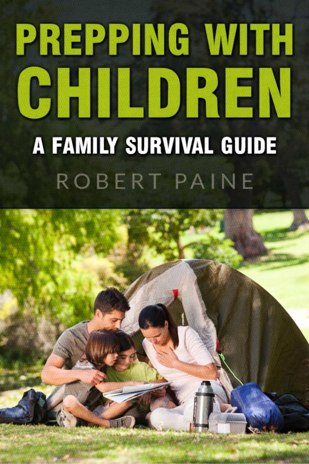 Big bigCover of Prepping with Children: A Family Survival Guide