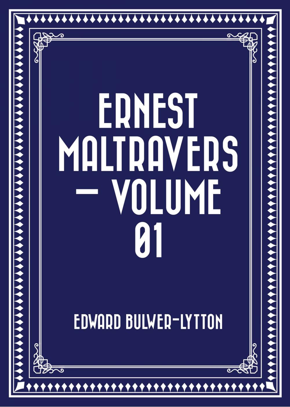 Big bigCover of Ernest Maltravers — Volume 01