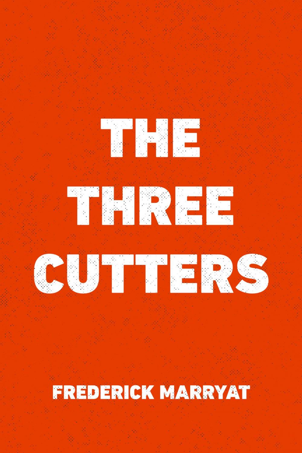 Big bigCover of The Three Cutters