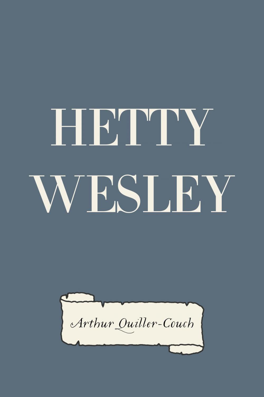 Big bigCover of Hetty Wesley