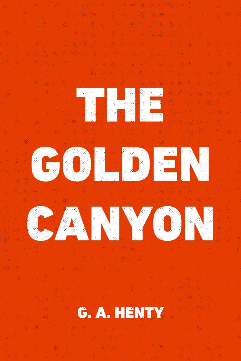 Big bigCover of The Golden Canyon