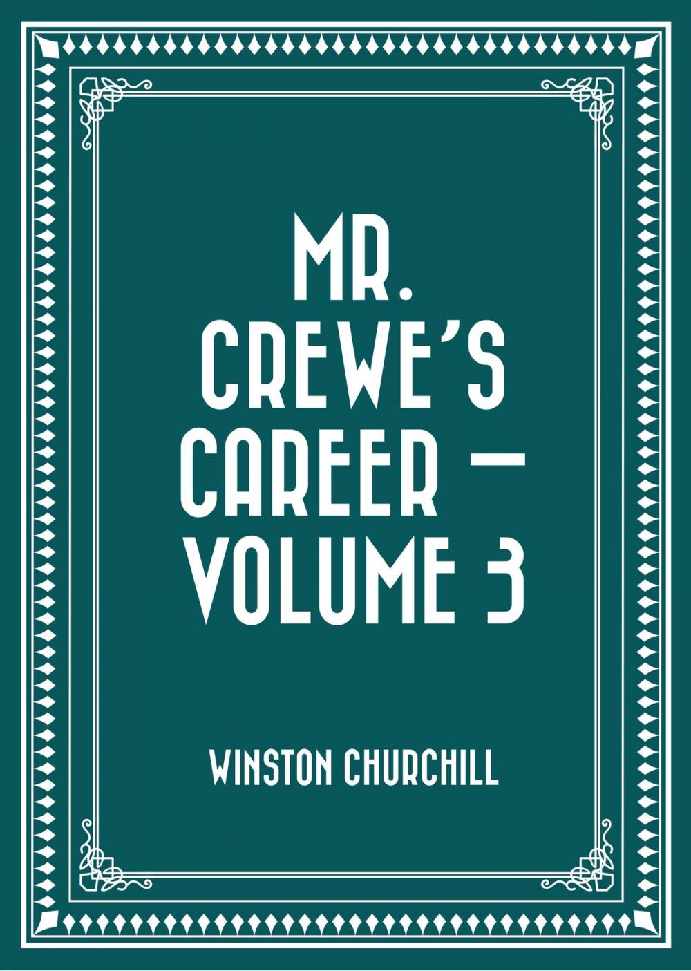 Big bigCover of Mr. Crewe's Career — Volume 3