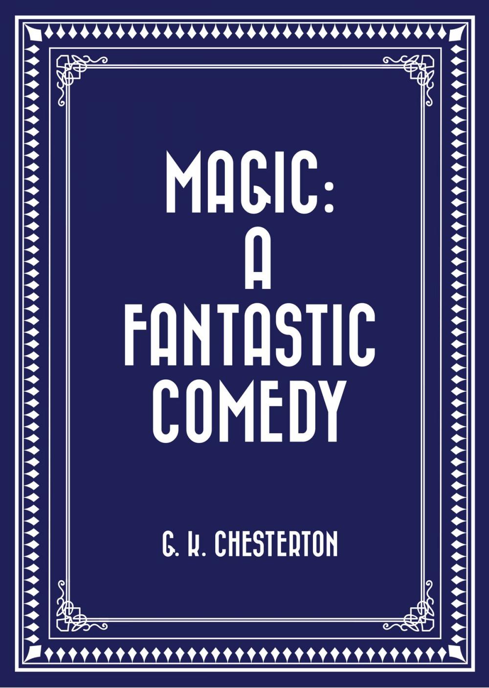 Big bigCover of Magic: A Fantastic Comedy