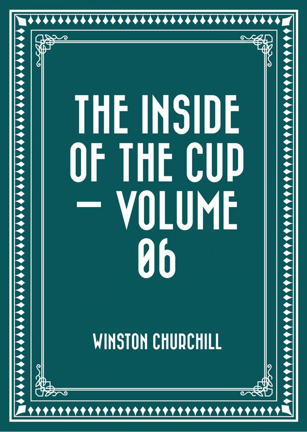 Big bigCover of The Inside of the Cup — Volume 06