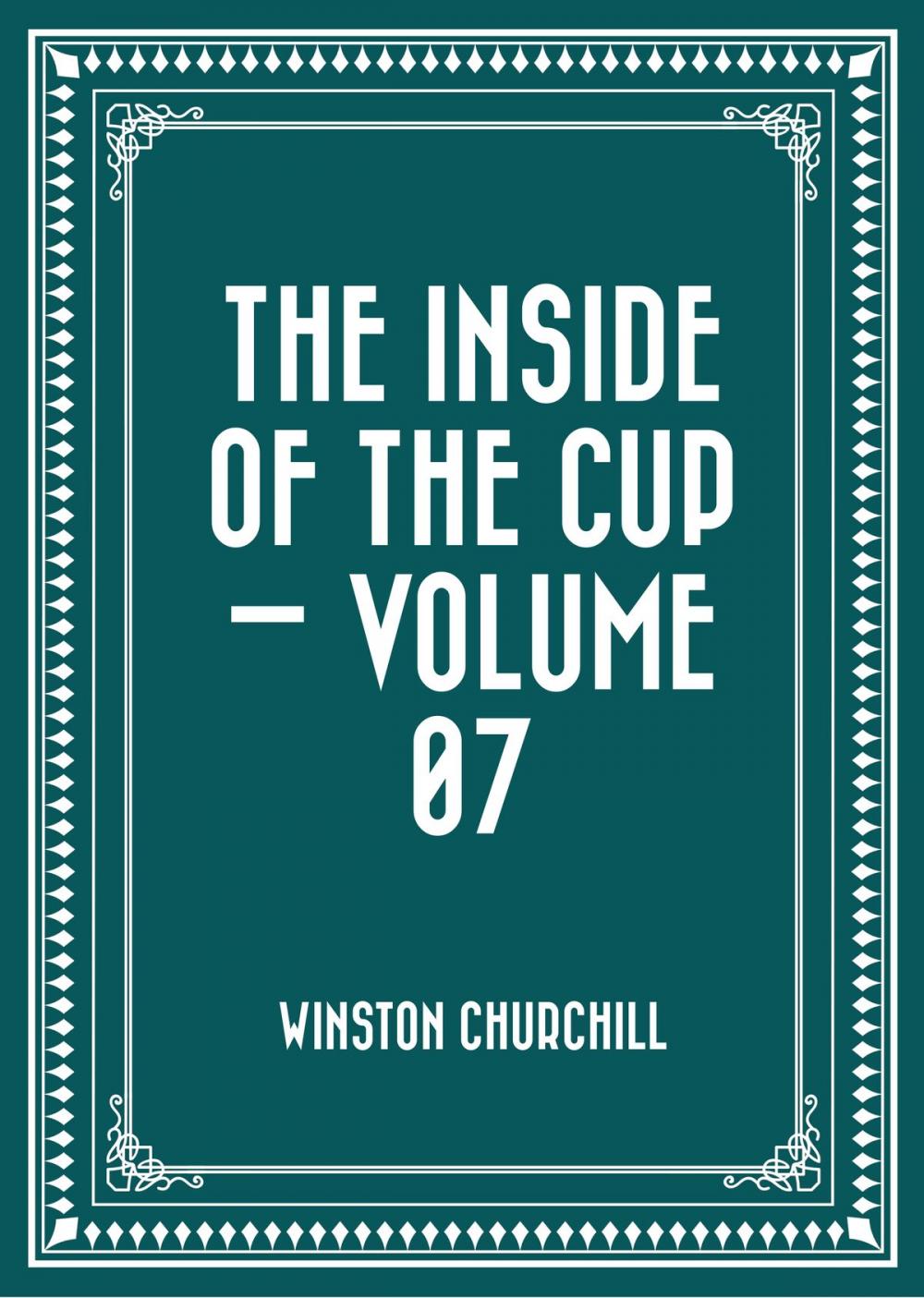 Big bigCover of The Inside of the Cup — Volume 07