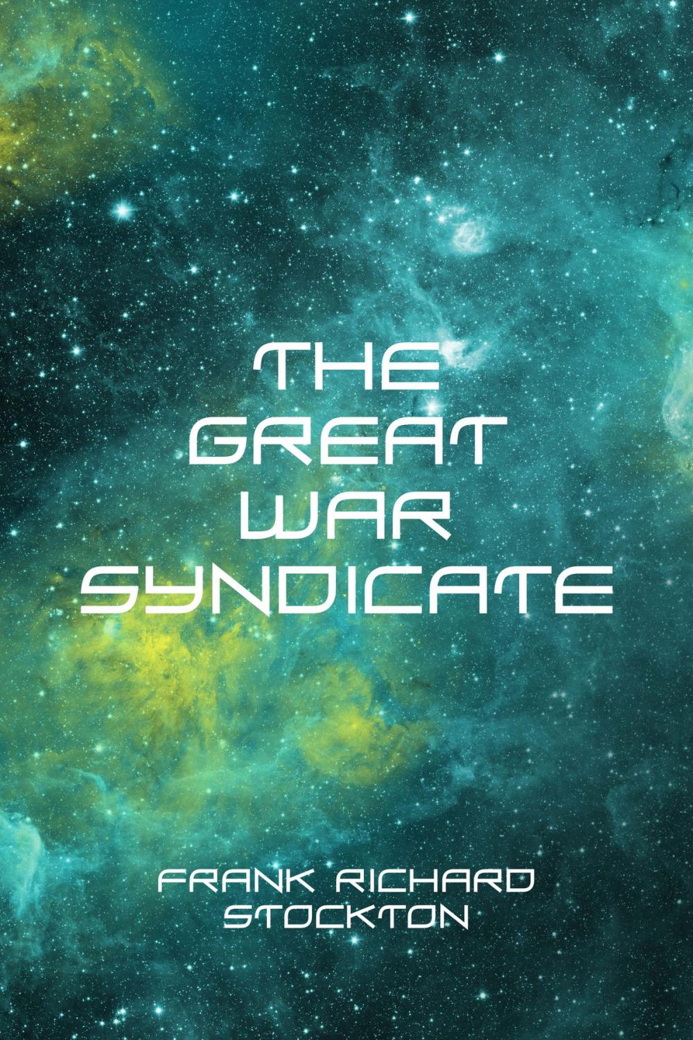 Big bigCover of The Great War Syndicate