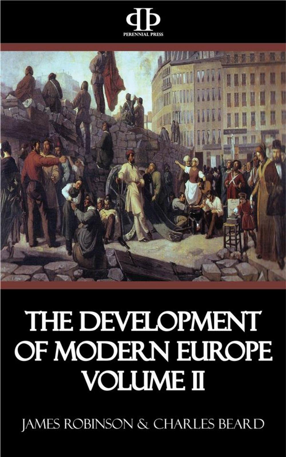 Big bigCover of The Development of Modern Europe Volume II