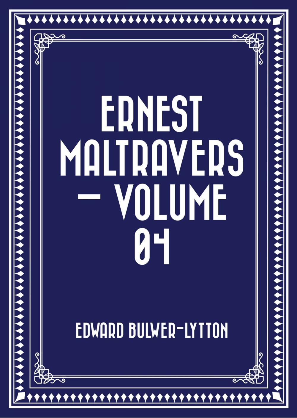 Big bigCover of Ernest Maltravers — Volume 04