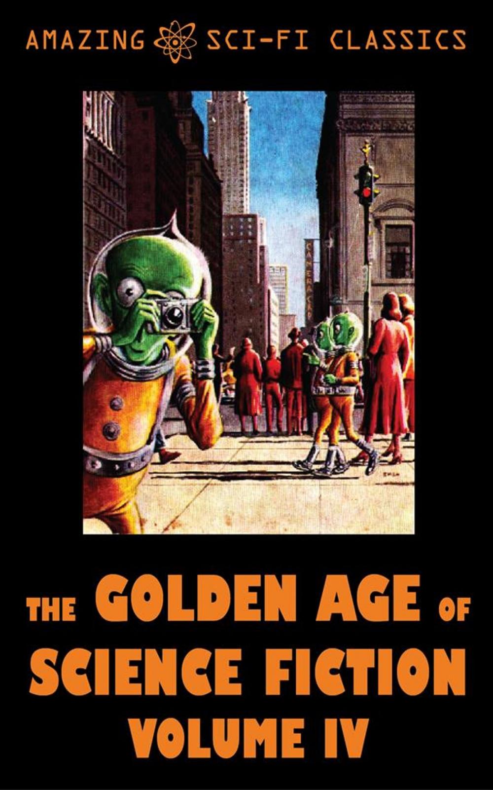 Big bigCover of The Golden Age of Science Fiction - Volume IV