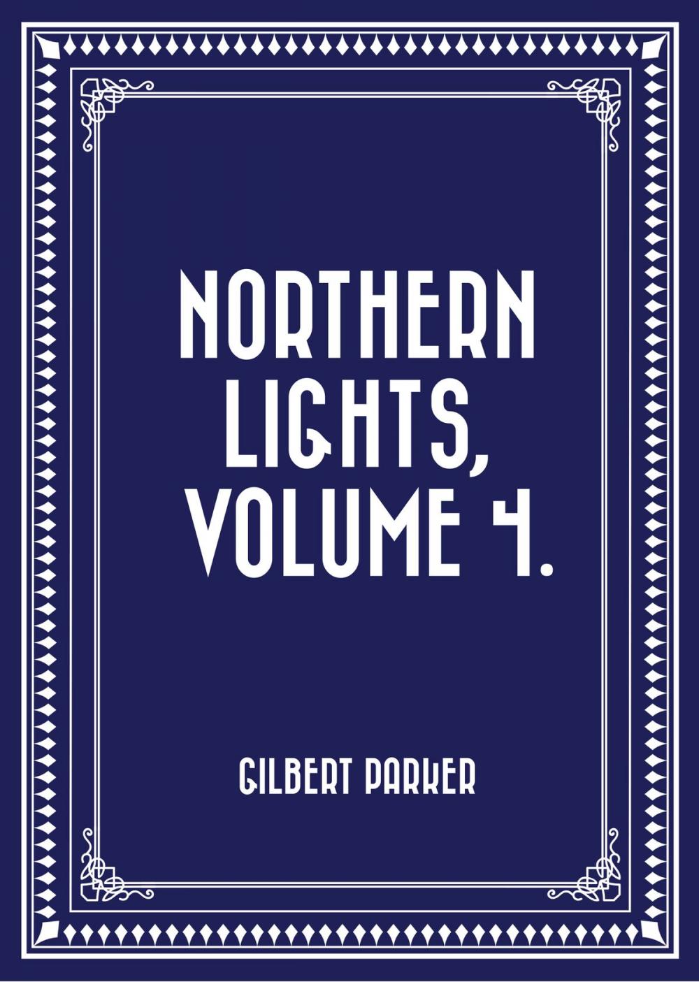 Big bigCover of Northern Lights, Volume 4.