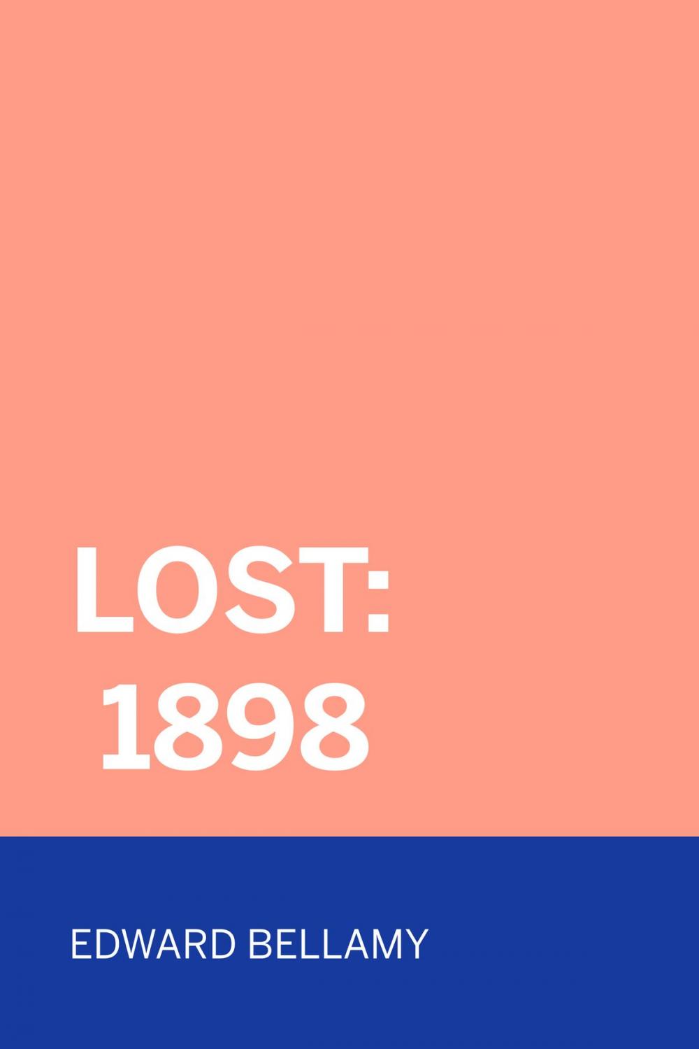 Big bigCover of Lost: 1898