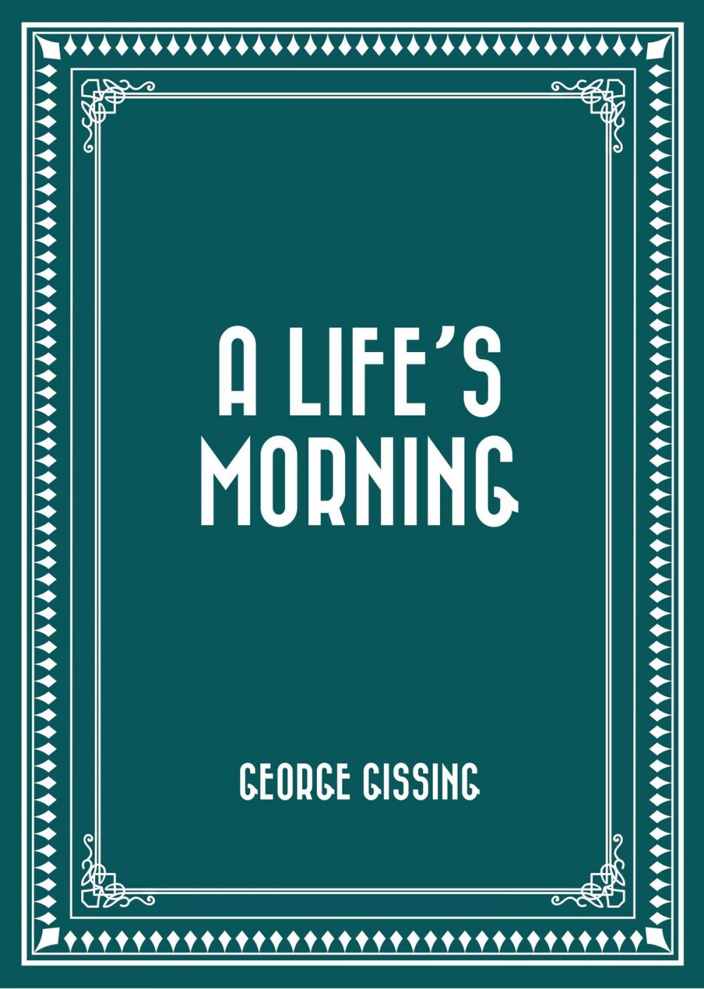 Big bigCover of A Life's Morning