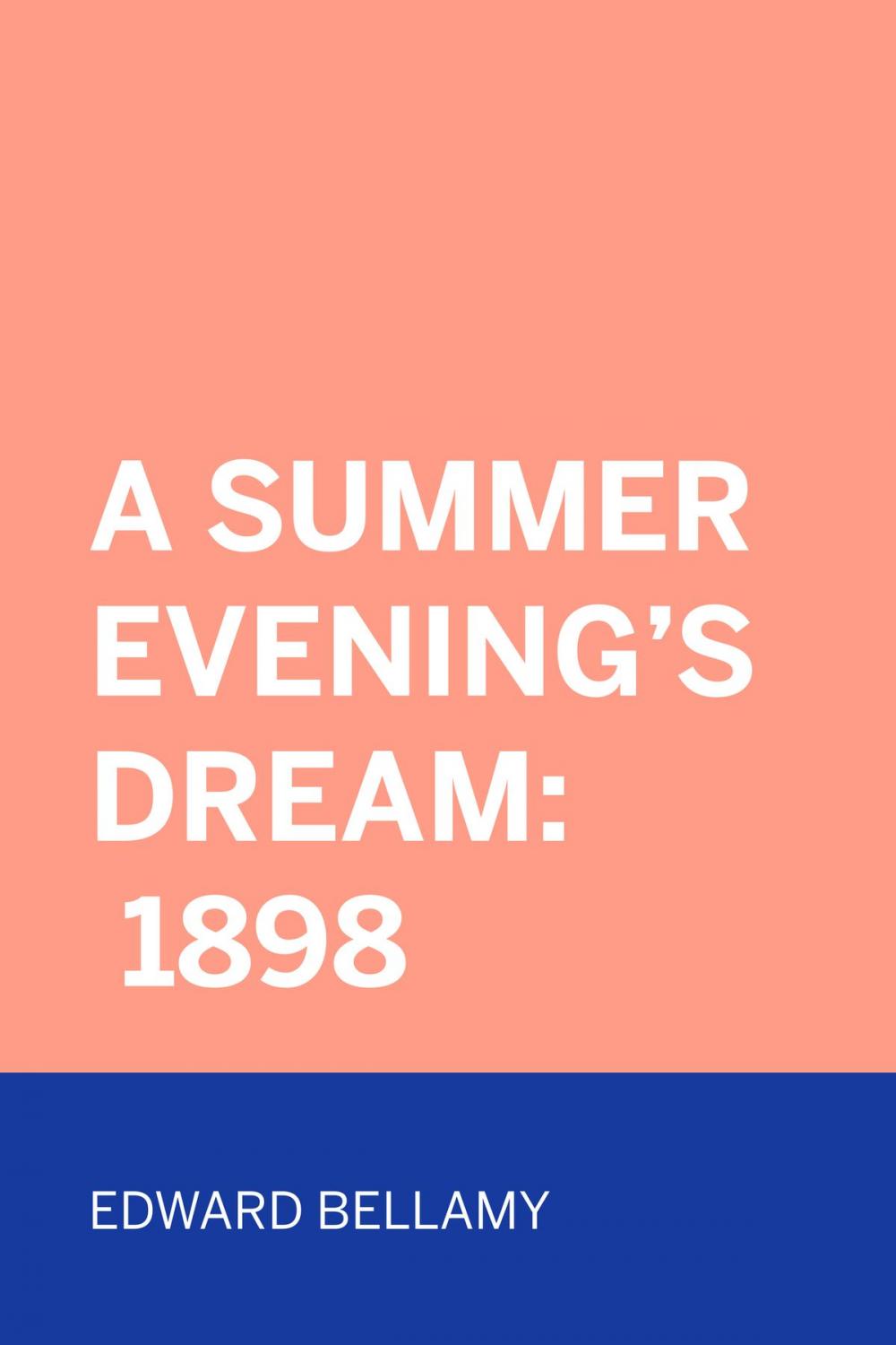 Big bigCover of A Summer Evening's Dream: 1898