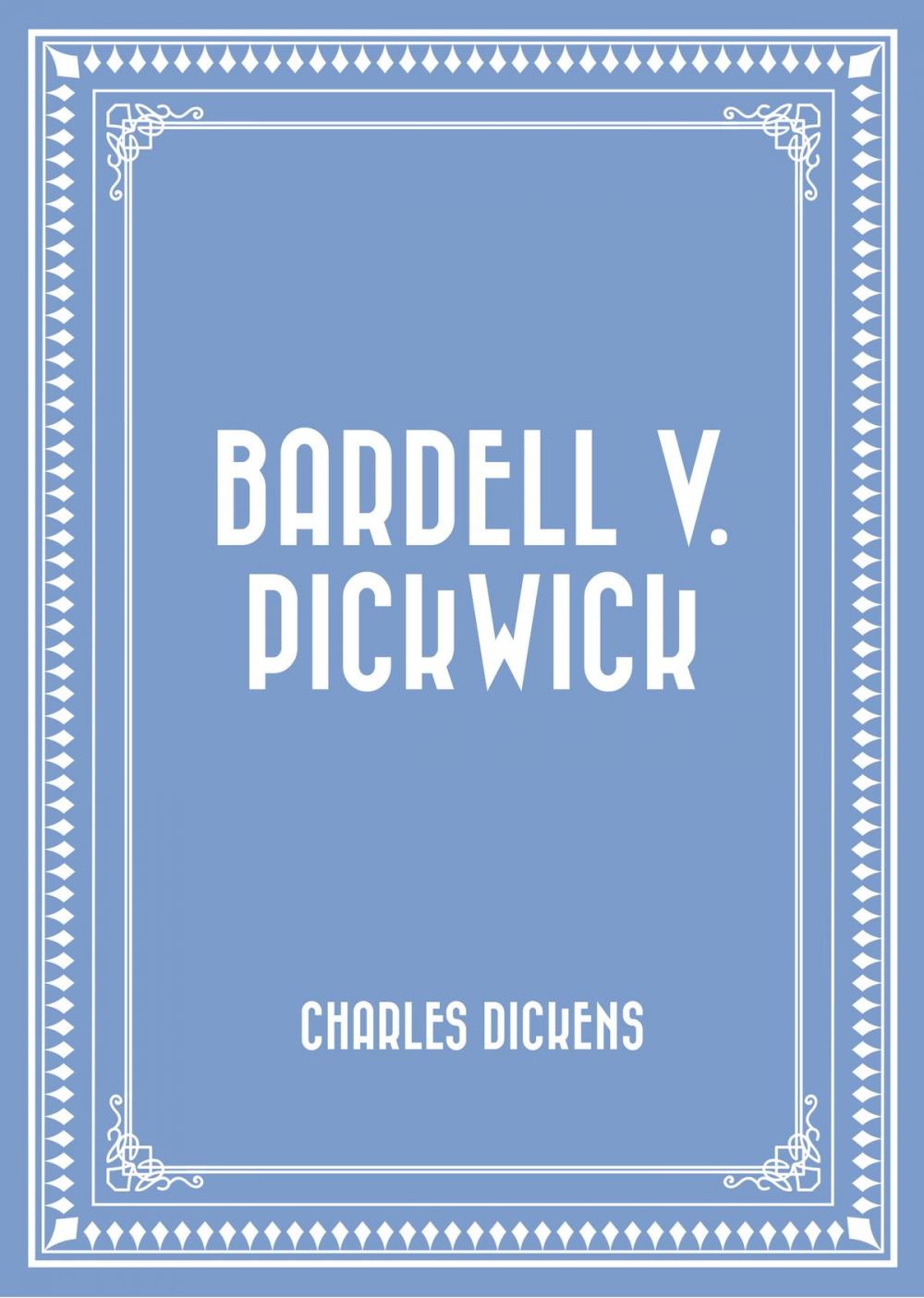 Big bigCover of Bardell v. Pickwick