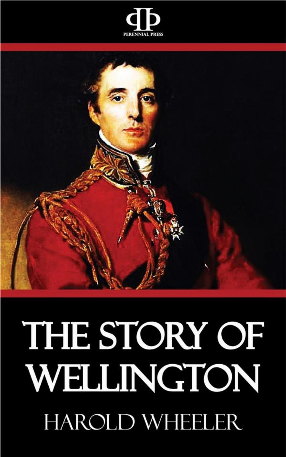 Big bigCover of The Story of Wellington