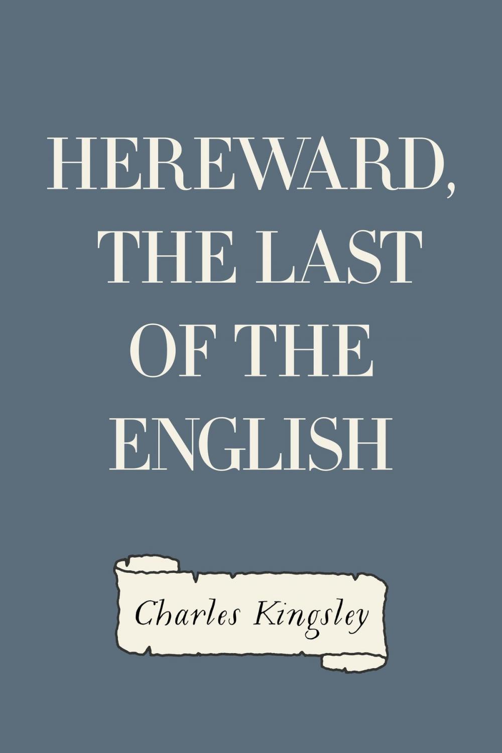 Big bigCover of Hereward, the Last of the English