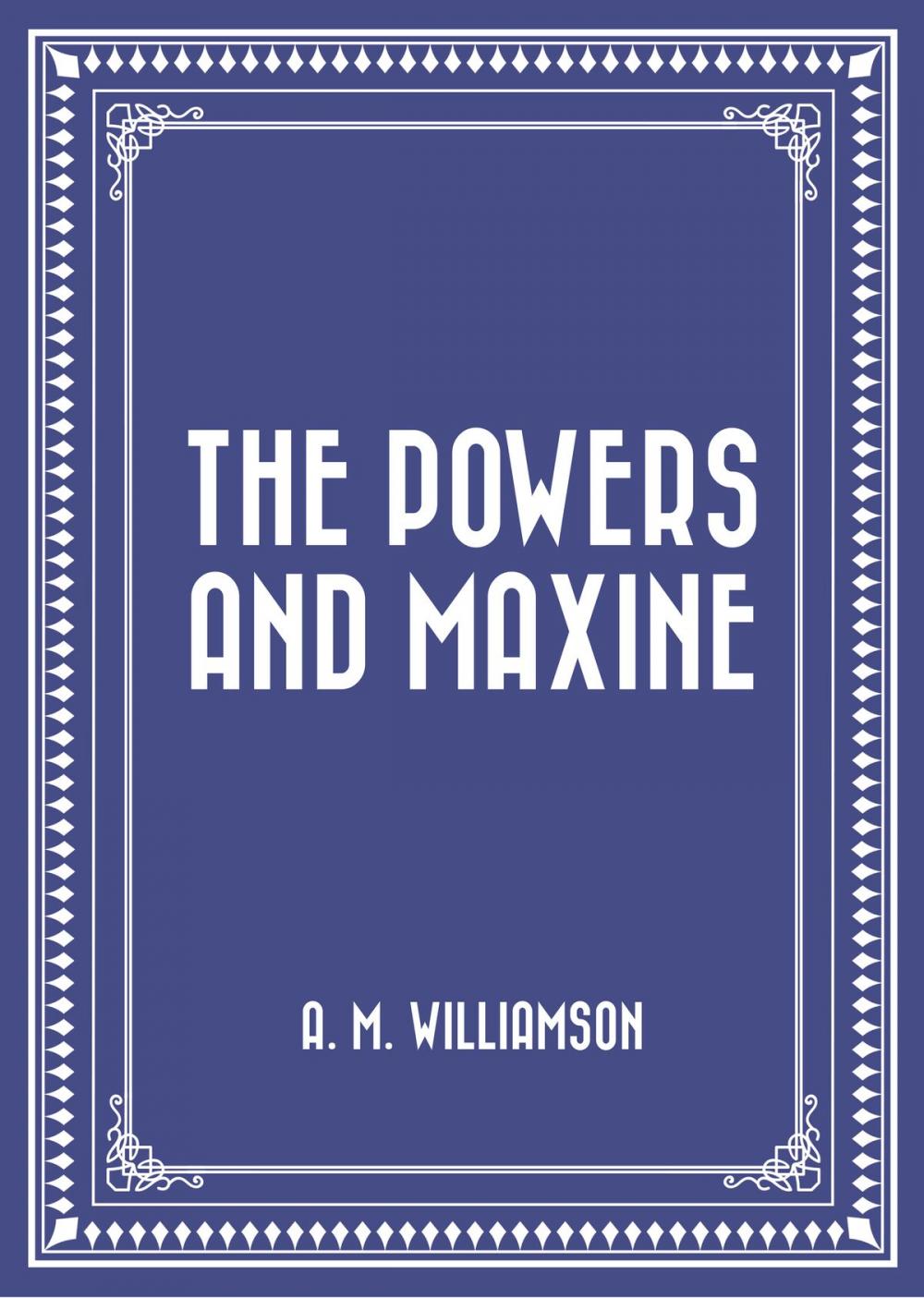 Big bigCover of The Powers and Maxine