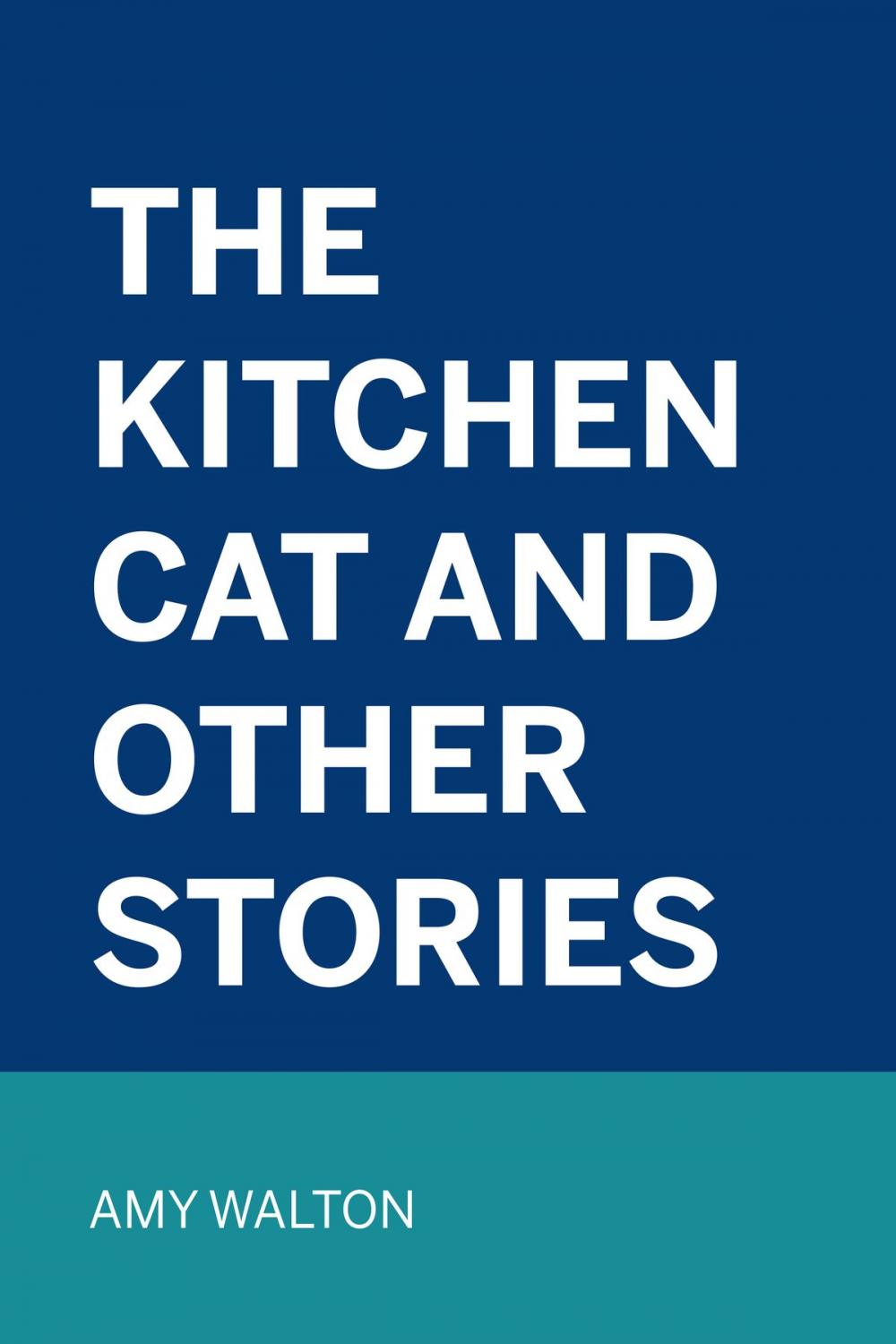 Big bigCover of The Kitchen Cat and Other Stories