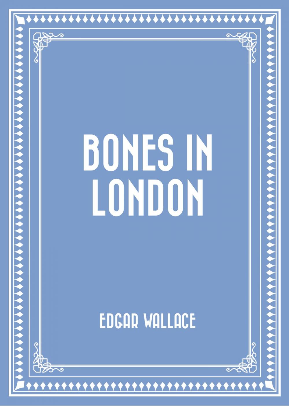 Big bigCover of Bones in London