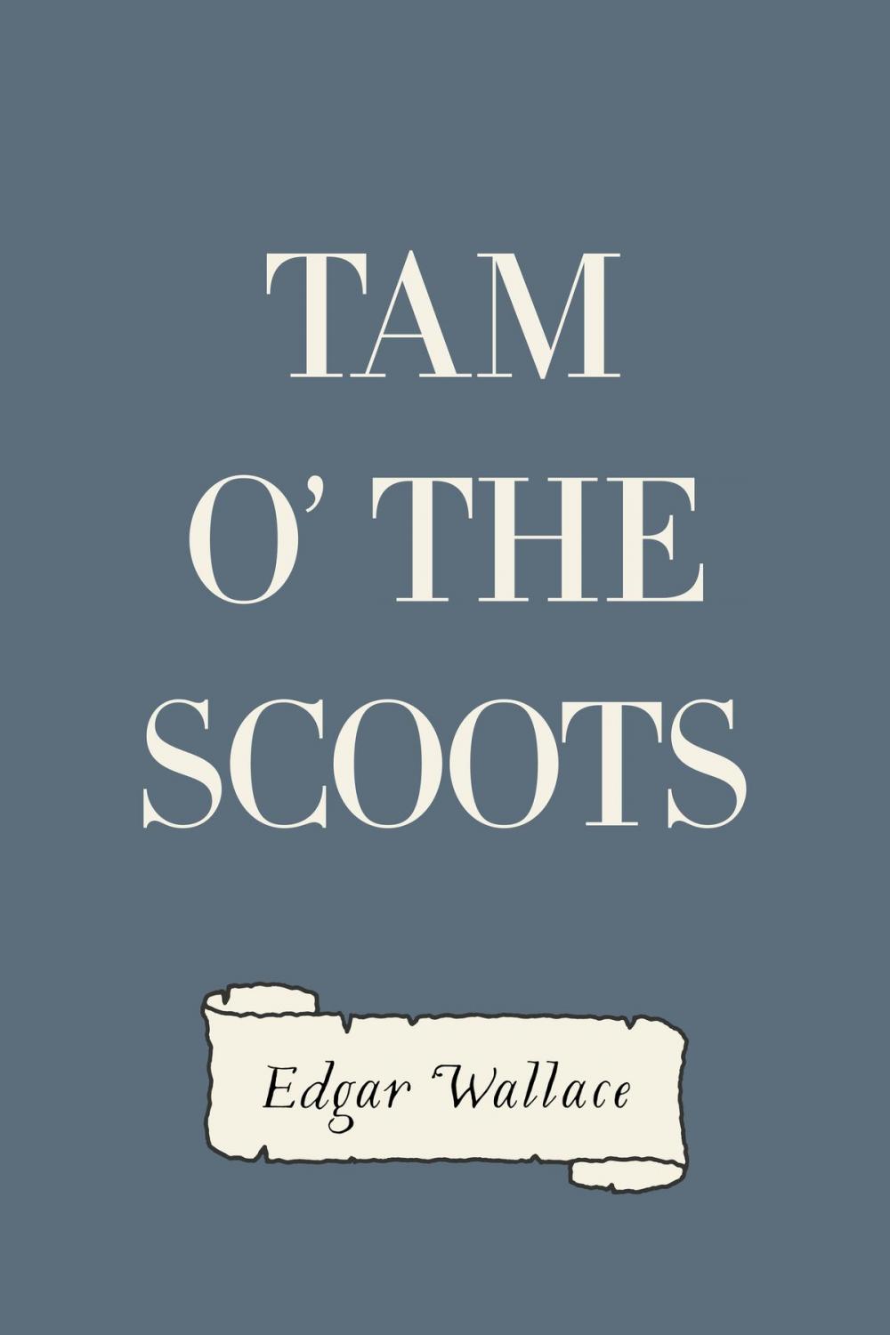 Big bigCover of Tam o' the Scoots